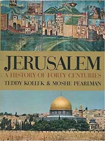 Jerusalem: A History of Forty Centuries